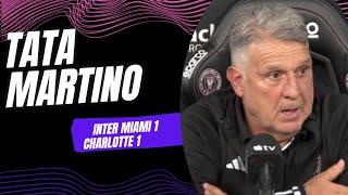 INTER MIAMI 1 CHARLOTTE 1 TATA MARTINO Post Game