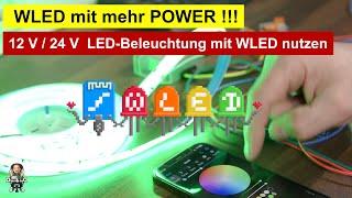 WLED mit 12 V & 24 V / Controller und ESP 32