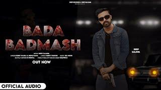 Bada Badmash | Deep Salawa | Rohit Mahla | Nonu Rana | New Haryanvi Song 2024