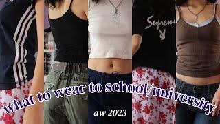 what to wear to school/university