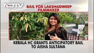 Court's Relief For Lakshadweep Filmmaker Aisha Sultana In Sedition Case