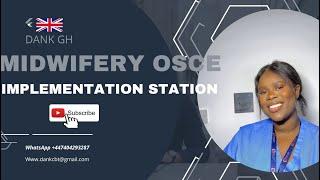 IMPLEMENTATION STATION |MIDWIFERY OSCE | SBAR|APIE|UK NMC