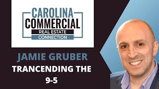 Transcending the 9-5: Jamie Gruber's Secrets to Real Estate Success and Lifestyle Revolution