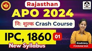 IPC, 1860 I Rajasthan APO Crash Course Class 01 | By Poonam Sha #law  #APO  #judiciary #ipc