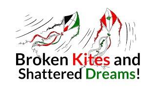 Broken Kites and Shattered Dreams! | Children of Gaza & Lebanon