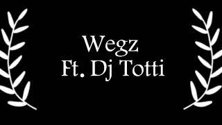 Wegz Ft. Dj Totti Bazeet (Lyrics) ويجز باظت (كلمات)