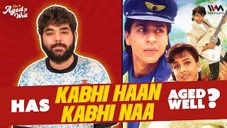 Kabhi Haan Kabhi Naa | Has It Aged Well? ft. Snayhil Aneja