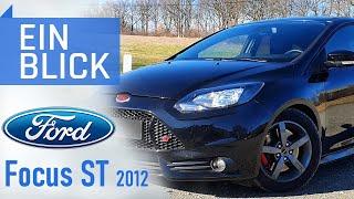 Ford Focus ST MK3 (2012) - Sportliches Weltauto oder nur Allerweltsauto?