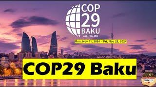 Analysis of COP-29 Baku United Nation Climate Summit 2024