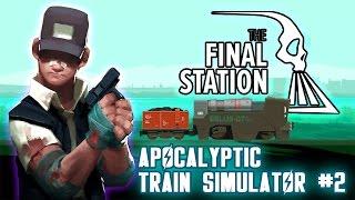 Train Station Zombie Infestation | The Final Station Beta #2