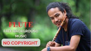 Flute Music , Free Background Music|| || Copyright Free No Copyright || Flute Sujan lama