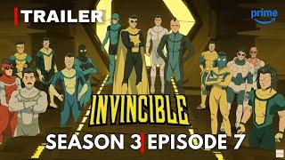 Invincible 3x07Season 3, Episode 7 Trailer Mark's Evil Variants Team Up As The Invincible War Begins