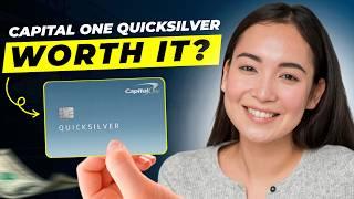 Capital One Quicksilver Review 2024 | Is Capital One Quicksilver Worth It?