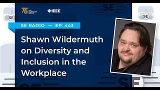 Episode 443: Shawn Wildermuth on Diversity and Inclusion in the Workplace