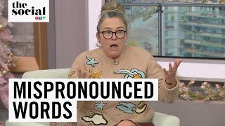 The Year’s Most Mispronounced Words | The Social