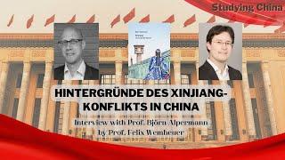 Hintergründe des Xinjiang-Konflikts in China: Interview mit Prof. Björn Alpermann von Felix Wemheuer