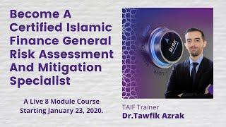 Become A Certified Islamic Finance General Risk Assessment And Mitigation Specialist