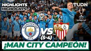 Highlights | Manchester City (5)vs(4) Sevilla I Supercup | TUDN