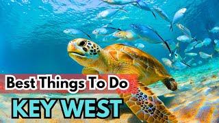 TOP 10 Things To Do in KEY WEST