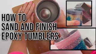 Sanding Epoxy Tumblers