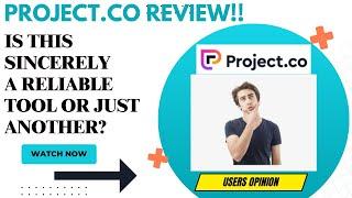 PROJECT.CO Review-Does This Project Tool Really Deliver REAL VALUE Or NOT??See(WATCH Before use)