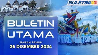 Genap 2 Dekad Tsunami 2004, Kesan Kemusnahan & Duka Masih Dirasai | Buletin Utama, 26 Disember 2024