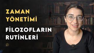 Zaman Yönetimi Meselesi... Filozofların Günlük Rutinleri