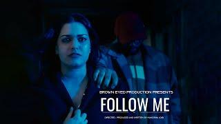 Follow Me ... A Short Film