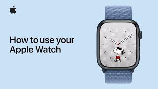 How to use your Apple Watch | Apple Support