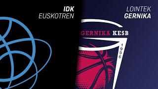 EN DIRECTO, IDK EUSKOTREN GIPUZKOA vs. GERNIKA BIZKAIA | LIGA FEMENINA ENDESA