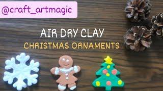 Air Dry Clay Ornaments | DIY Christmas Ornaments | Easy Christmas tree, Snowflake, Gingerbreadman