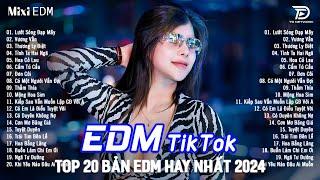 Lướt Sóng Đạp Mây Remix  BXH Nhạc Trẻ Remix Gây Nghiện - Top 20 Bản EDM TikTok Hot Trend Triệu View