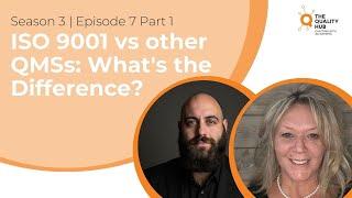 ISO 9001 vs other QMSs - What's the Difference? - Part 1