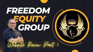 Freedom Equity Group Website Review Part 1