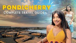 Pondicherry Vlog | Complete travel guide | hidden gems