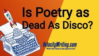 Is Poetry as Dead as Disco?