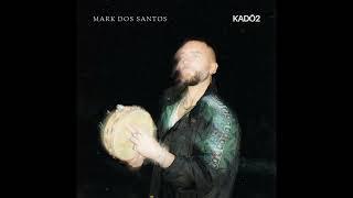 Mark Dos Santos -  KADŌ2