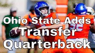 Ohio State Football Adds A New Quarterback In The Transfer Portal