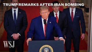 Trump Addresses Nation After U.S. Bombs Nuclear Sites in Iran | WSJ