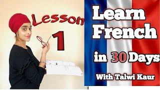 First French Lesson with Talwi Kaur - Know your basics (aplhabet) - From Punjabi-English