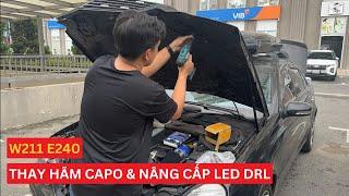 W211 | Thay Hãm Capo | Nâng Cấp Đường Gió | Nâng Cấp DRL LED Cực Sáng Và Dễ Dàng | 360XeVN