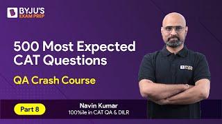 CAT 2023 Preparation | 500 Most Expected CAT Quant Questions | CAT Quantitative Aptitude | Part 8
