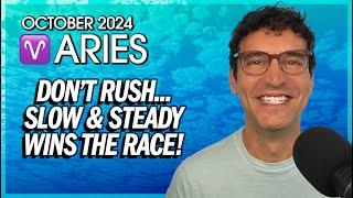 Aries October 2024: Don't Rush... Slow and Steady Wins the Race!