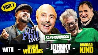 Dr Phil LIVE! with Brad Williams, Johnny Knoxville and Richard Kind | Part One of Two