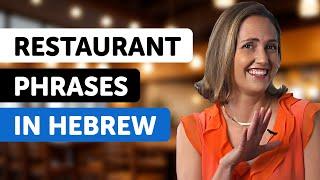 Learn All Hebrew Phrases You Need at the Restaurant!