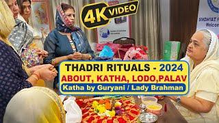 About Thadri Sindhi Festival, Vadi Thadri Puja by Lady Brahman, Akhriyun Lodo, Palav