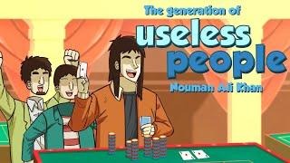 The Generation of Useless People - Nouman Ali Khan