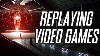 Why I Replay Video Games