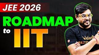 JEE 2026: Detailed Roadmap to IIT | 99%ile Strategy | Harsh Sir @VedantuMath