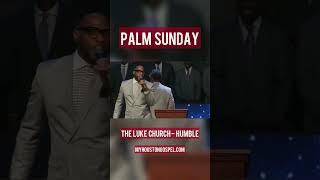 The Luke Church, Cedric Ballard - #Houston #choir #easter praise!!